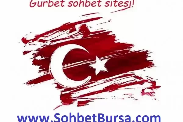 Gurbet Sohbet Odaları